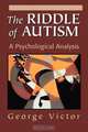 Riddle of Autism, George Victor 