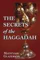 Secrets of the Haggadah, Matityahu Glazerson 
