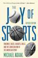 Joy of Sports, Revised, Michael Novak 