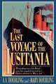 The Last Voyage of the Lusitania, A. A. Hoehling 