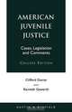 American Juvenile Justice, Clifford K. Dorne 