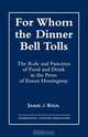 For Whom the Dinner Bell Tolls, Samuel J. Rogal 