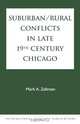 Suburban/Rural Conflicts in Late 19th Century Chicago, Mark A. Zaltman 