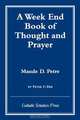 Week End Book of Thought and Prayer by Maude D. Petre, Maude Dominica Petre 