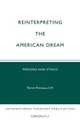 Reinterpreting the American Dream, Patrick D. Primeaux 