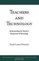 Teachers and Technology, Susan Louise Peterson 