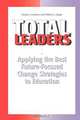 Total Leaders, Chuck J. Schwahn 
