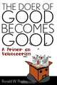 Doer of Good Becomes Good, Ronald W. Poplau 