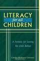Literacy for All Children, Carolyn M. Lawrence 