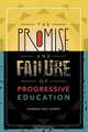 Promise and Failure of Progressive Education, Norman Dale Norris 