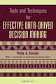 Tools and Techniques for Effective Data-Driven Decision Making, Philip Alan Streifer 