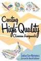 Creating High-Quality Classroom Assignments, Lindsay Clare Matsumura 