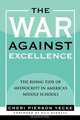 The War Against Excellence, Cheri Pierson Yecke 