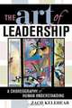 The Art of Leadership, Zach Kelehear 