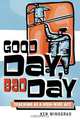 Good Day, Bad Day, Ken Winograd 