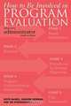 How to Be Involved in Program Evaluation, Keith A. McNeil 
