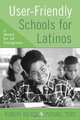 User-Friendly Schools for Latinos, Robert Ricken 