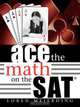 Ace the Math on the SAT, Loren Edward Meierding 