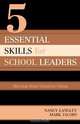 5 Essential Skills for School Leaders, Nancy Langley 