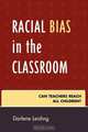 Racial Bias in the Classroom, Darlene Leiding 