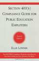 Section 403(b) Compliance Guide for Public Education Employers, Ellie Lowder 