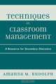 Techniques in Classroom Management, Amanda Rudolph 