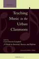 Teaching Music in the Urban Classroom, Volume 1, Carol Frierson-Campbell 