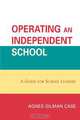 Operating an Independent School, Agnes Gilman Case 