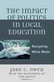 Impact of Politics in Local Education, Jane C. Owen 