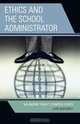 Ethics and the School Administrator, Dan Mahoney 