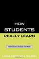 How Students Really Learn, Linda Henshall Wilson 