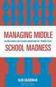 Managing Middle School Madness, Glen Gilderman 