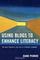 Using Blogs to Enhance Literacy, Diane Penrod 