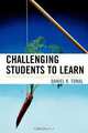 Challenging Students to Learn, Daniel R. Tomal 