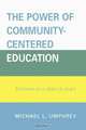 Power of Community-Centered Education, Michael L. Umphrey 