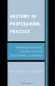 Anatomy of Professional Practice, Fenwick W. English 