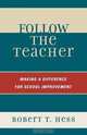 Follow the Teacher, Robert Hess 