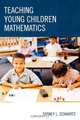 Teaching Young Children Mathematics, Sydney L. Schwartz 
