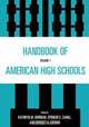 Handbook of American High Schools, Volume 1, 