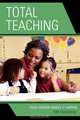 Total Teaching, Tom Staszewski 