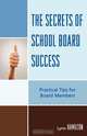 Secrets of School Board Success, Lynn Hamilton 