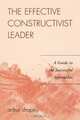The Effective Constructivist Leader, Arthur Shapiro 