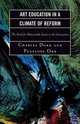 Art Education in a Climate of Reform, Charles M. Dorn 