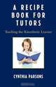 Recipe Book for Tutors, Cynthia Parsons 