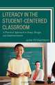 Literacy in the Student-Centered Classroom, Julie A. Williamson 