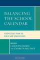Balancing the School Calendar, Carolyn Kneese 