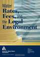 Water Rates, Fees, and the Legal Environment, 2nd Ed, C. W. (Cornelis Waltherus) Corssmit 