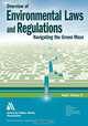 Overview of Environmental Laws and Regulations, Joseph J. Bernosky 