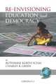 Re-Envisioning Education and Democracy (PB), Ruthanne Kurth-Schai 