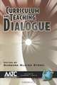 Curriculum and Teaching Dialogue Volume 9 1&2 (PB), 